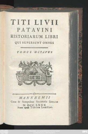 T. 8: Titi Livii Patavini Historiarvm Libri Qvi Svpersvnt Omnes