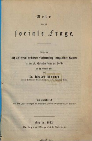 Rede über die sociale Frage : gehalten auf d. freien kirchl. Versamml. evang. Männer in d. K. Garnisonskirche zu Berlin am 12. Oct. 1871