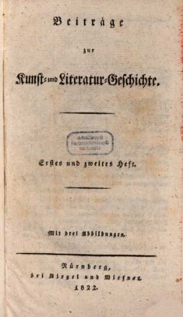 Beiträge zur Kunst- und Literaturgeschichte. 1/2. 1822