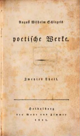 August Wilhelm Schlegels poetische Werke. 2