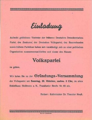 Einladung zur Gründungs-Versammlung der Volkspartei Redner: Kultminister Dr. Theodor Heuß