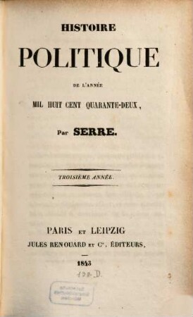 Histoire politique de l'année .... 3. 1842 (1843)