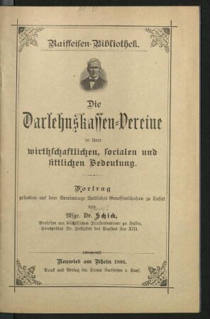 Die Darlehnskassen-Vereine in ihrer wirthschaftlichen, socialen und sittlichen Bedeutung : Vortrag ...