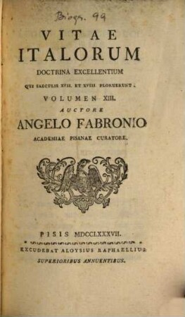Vita Italorum Doctrina Excelletium Qui Saeculis XVII. Et XVIII. Floruerunt. 13