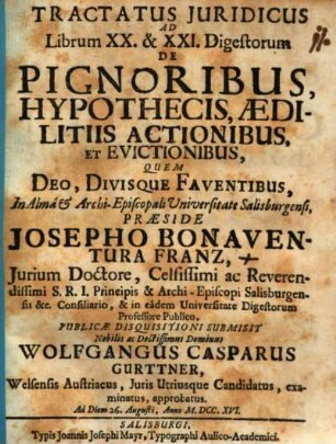 Tractatus Juridicus Ad Librum XX. & XXI. Digestorum De Pignoribus Hypothecis, Aedilitiis Actionibus Et Evictionibus