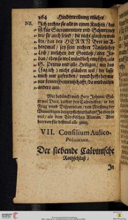 VII. Consilium Aulico - Politicum. Der siebende Calvinische Rathschluß: