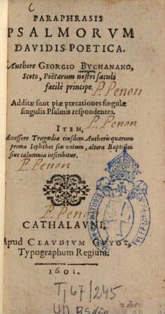 Paraphrasis psalmorum Davidis poetica : Additae sunt piae precationes singulae singulis psalmis respondentes