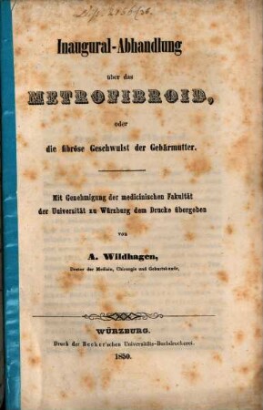 Inaugural-Abhandlung über das Metrofibroid, oder die fibröse Geschwulst der Gebärmutter