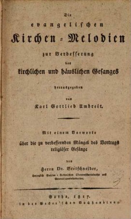 Die evangelischen Kirchen-Melodien zur Verbesserung des kirchlichen und häuslichen Gesanges