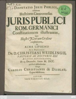 Disputatio Iuris Publici, exhibens Illustriores Controversias Iuris Publici Rom. Germanici Constitutionem illustrantes