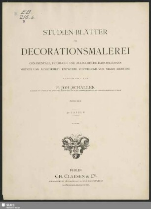 Zweite Serie: Studien-Blätter für Decorationsmalerei : ornamentale, figürliche und allegorische Darstellungen, Skizzen und ausgeführte Entwürfe vorwiegend von neuen Meistern