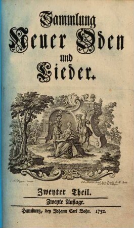 Sammlung Neuer Oden und Lieder, 2. 2. Aufl. - 1752. - 72 S.