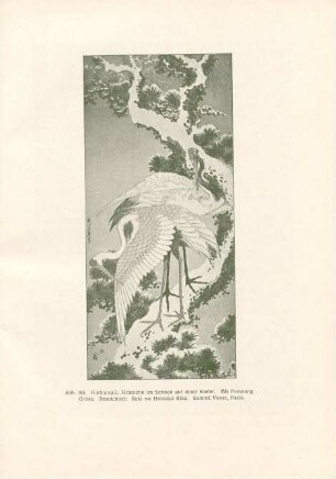 Hokusai: Kraniche im Schnee auf einer Kiefer. Mit Pressung. Gross. Bezeichnet: Saki no Hokusai Iitsu. Samml. Vever, Paris