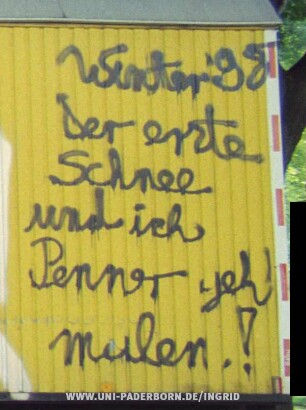 Winter '98 Der erste Schnee und ich Penner geh malen.!