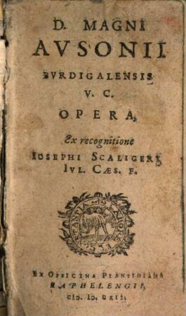 D. Magni Avsonii Bvrdigalensis V. C. Opera