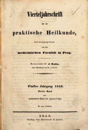Vierteljahrschrift für die praktische Heilkunde. 5,3, 5, 3 = Bd. 19 d. ganzen Folge. 1848