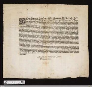 Von Gottes Gnaden, Wir Johann Friderich, Hertzog zu Würtemberg vnd Teck ... Fügen allen vnd jeden Vnsern Beampten ... hiemit zuwissen : Demnach sich befindet, daß beede Stätt, Straßburg vnd Nürnberg, vnderschidliche Müntz Edicta außgehen, vnd ordnen lassen ...; Geben in Vnser Hauptstatt Stuttgardten, den 14. Februarij, Anno 1620