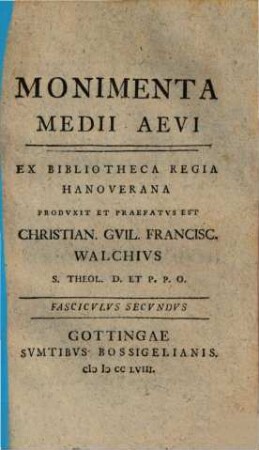 Monimenta Medii Aevi, [1], Fasc. 2