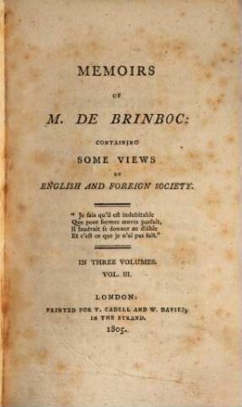 Memoirs of M. de Brinboc : containing some views of English and foreign society ; in three volumes. 3