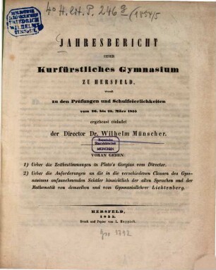 Jahresbericht des Kurfürstlichen Gymnasiums zu Hersfeld : womit zu den Schulfeierlichkeiten und Prüfungen am ... ergebenst einladet. 1854/55
