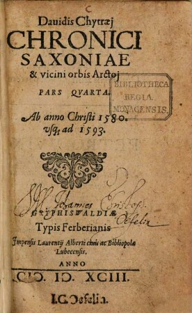 Davidis Chytraei Chronicon Saxoniae & vicini orbis Arctoi, 4. Ab anno Christi 1580. usq[ue] ad 1593