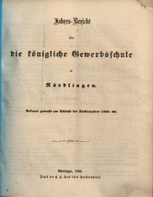 Jahres-Bericht der Königlichen Gewerbsschule zu Nördlingen über das Schuljahr .... 1865/66 (1866)