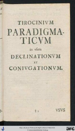 Tirocinium Paradigmaticum in usum Declinationum et Coniugationum.