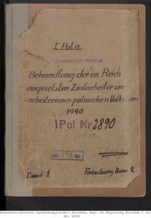 Behandlung der im deutschen Reichsgebiet eingesetzten Zivilarbeiter und -arbeiterinnen polnischen Volkstums