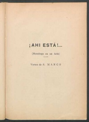 ¡Ahi está!... : (Monólogo en un acto)