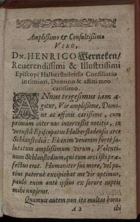 Amplißimo & Consultißimo Viro, Dn. Henrico Werneken, Reveredissimi & Illustrissimi Episcopi Halberstadensis Consiliatio intimiori, Domino & affini meo carissimo