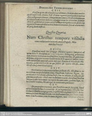 Quaestio Quarta. Num Christus tempore visibilis conversationis in terra, more Papali, Monarcha fuerit?