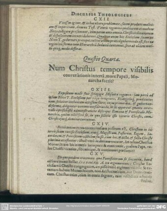 Quaestio Quarta. Num Christus tempore visibilis conversationis in terra, more Papali, Monarcha fuerit?