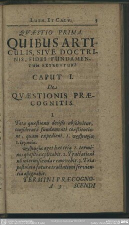 Questio Prima. Quibus Articulis, Sive Doctrinis, Fidei Fundamentum Extruatur?
