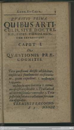 Questio Prima. Quibus Articulis, Sive Doctrinis, Fidei Fundamentum Extruatur?