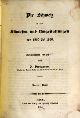 Die Schweiz in ihren Kämpfen und Umgestaltungen von 1830 bis 1850. 2