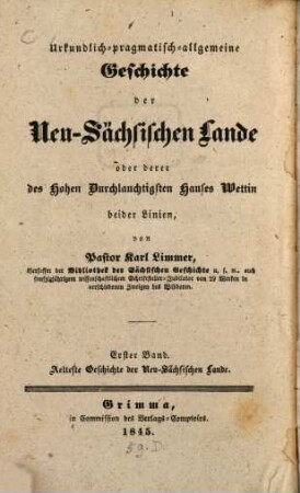Urkundliche-pragmatisch-allgemeine Geschichte der Neu-Sächsischen Lande oder des Hauses Wettin beider Linien, 1