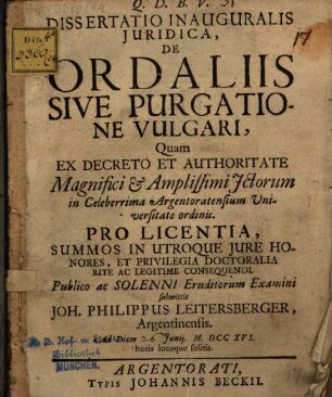 Dissertatio Inauguralis Juridica, De Ordaliis Sive Purgatione Vulgari
