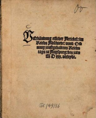 Verkündung etlicher Artickel: im Reichs-Abschiede: vnnd Ordnung junstgehaltens Reichstags zu Augspurg : des jars MDXXX verleybt