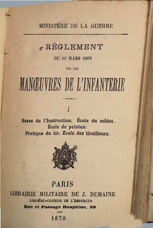 Règlement du 16 Mars 1869 sur les manoeuvres de l'infanterie : Ministère de la guerre