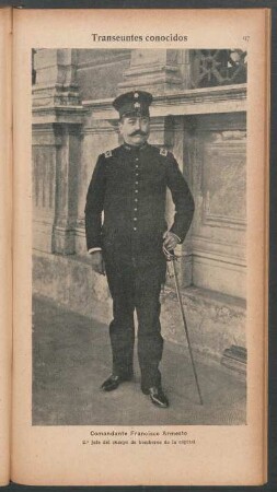 Comandante Francisco Armesto, 2. jefe del cuerpo de bomberos de la capital - [retrato] : Transeúntes conocidos