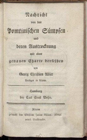 Nachricht von den Pomtinischen Sümpfen und deren Austrocknung : mit einer genauen Charte derselben