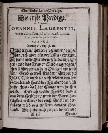 Die erste Predigt. In Exequiis Johannis Laurentii, rarae indoli Pueri, Dominic. 26. Trinit. 1654