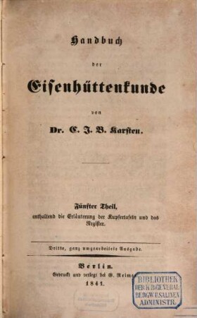 Handbuch der Eisenhüttenkunde, 5. Die Erläuterung der Kupfertafeln und das Register