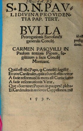 S. D. N. Pauli divina providentia pap. tertii Bulla prorogationis ss. generalis concilii
