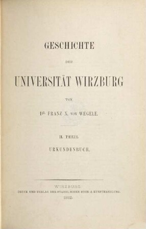 Geschichte der Universität Wirzburg, 2. Urkundenbuch
