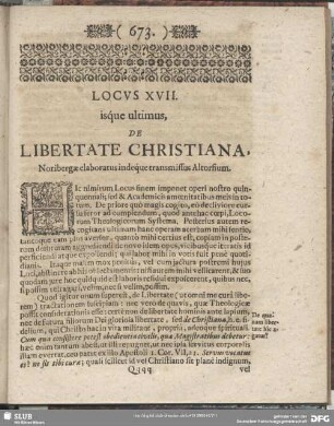 Locus XVII. isque ultimus, De Libertate Christiana, Noribergae elaboratus indeque transmissus Altorfium
