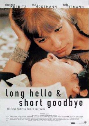 Long Hello and Short Goodbye