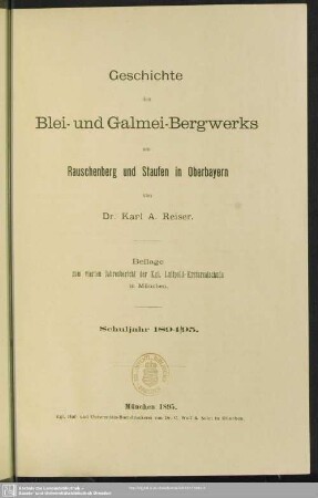 Geschichte des Blei- und Galmei-Bergwerks am Rauschenberg und Staufen in Oberbayern