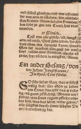 Ein ander Gesang/ von || den Zehen Jungkfrawen/ || Jm thon/ Crux fidelis. ||