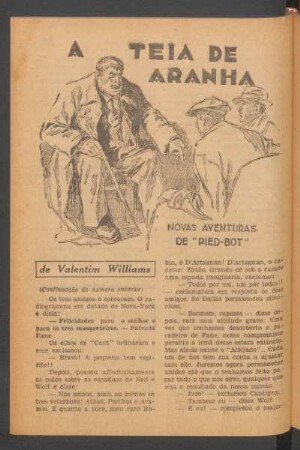A teia de aranha : Novas aventuras de "Pied-Bot". (Continuação do numero anterior). [Romance]. (Continúa no proximo numero)